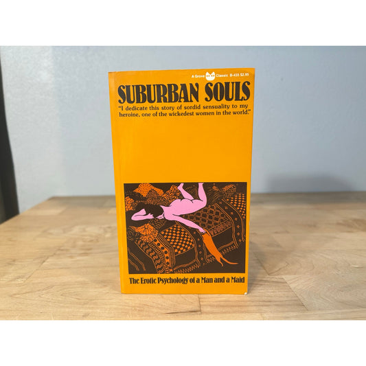 Suburban Souls - The Erotic Psychology of a Man and a Maid - Vintage Paperback Book -  Grove Press Edition