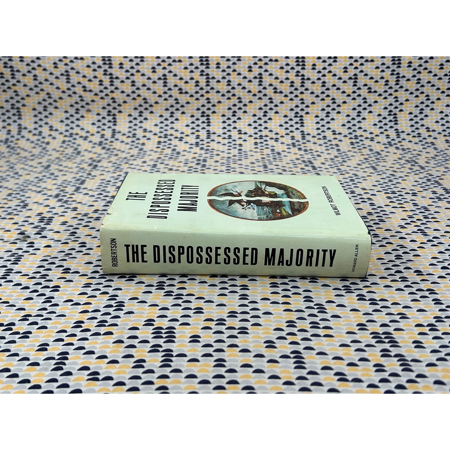 The Dispossessed Majority - Wilmot Robertson - Howard Allen - Hardcover