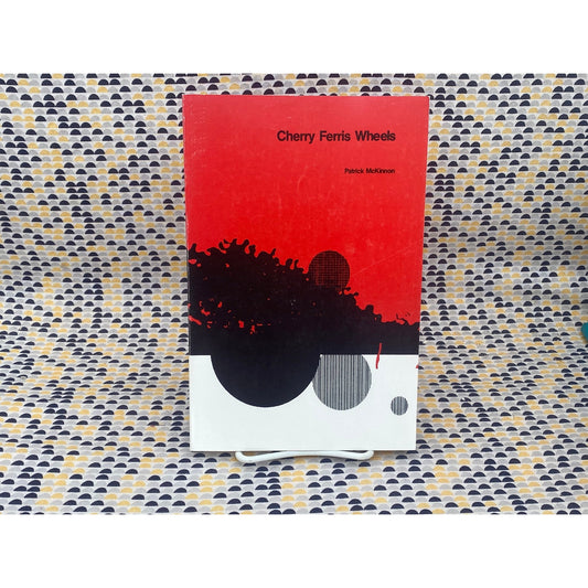 Cherry Ferris Wheels - Patrick McKinnon - Vintage Paperback Book - Black Hat Press Edition