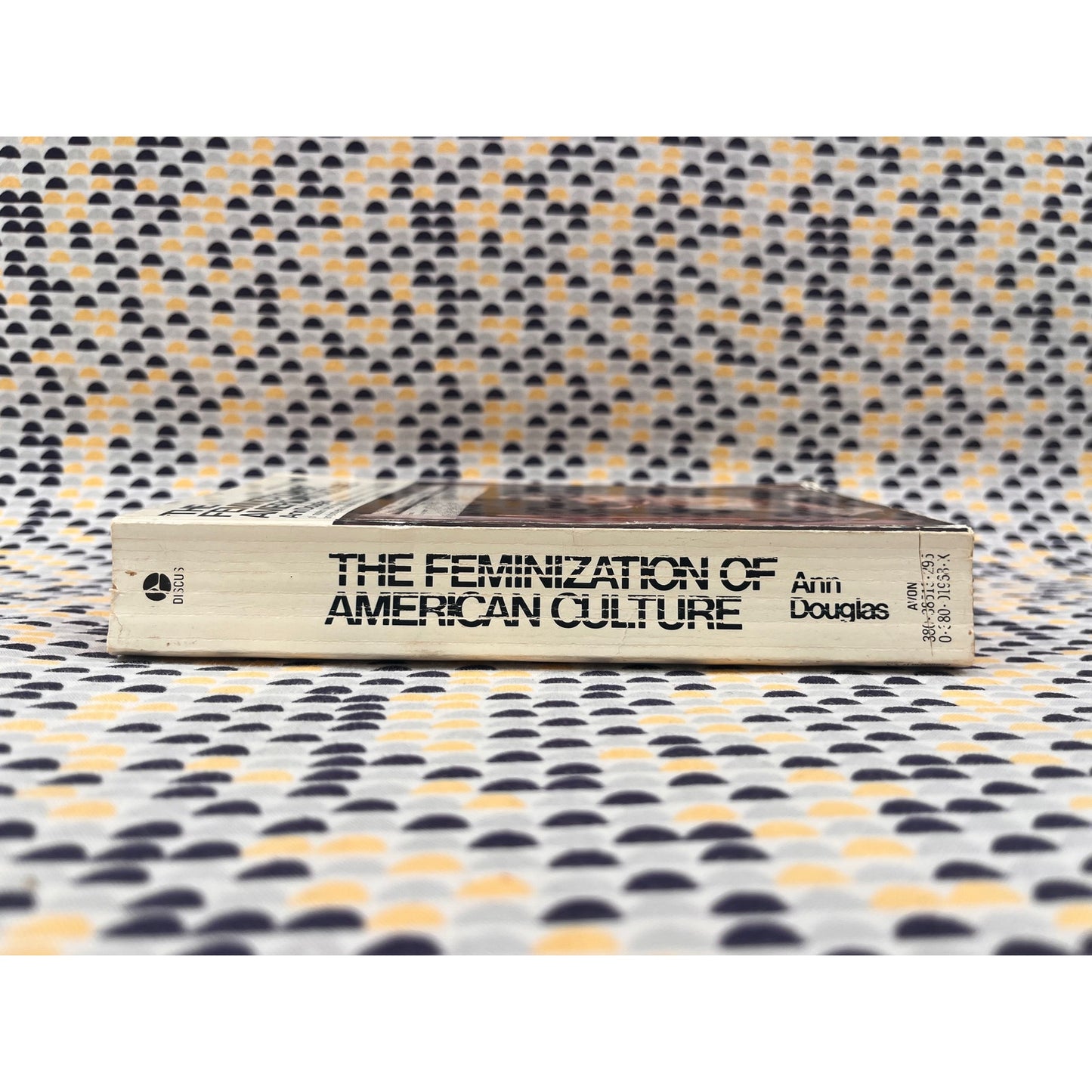 The Feminization of American Culture - Ann Douglas - Avon Books