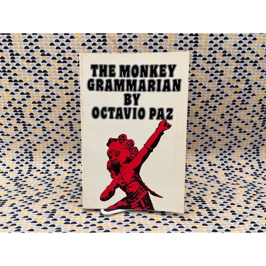 The Monkey Grammarian - Octavio Paz - Seaver Books - Paperback
