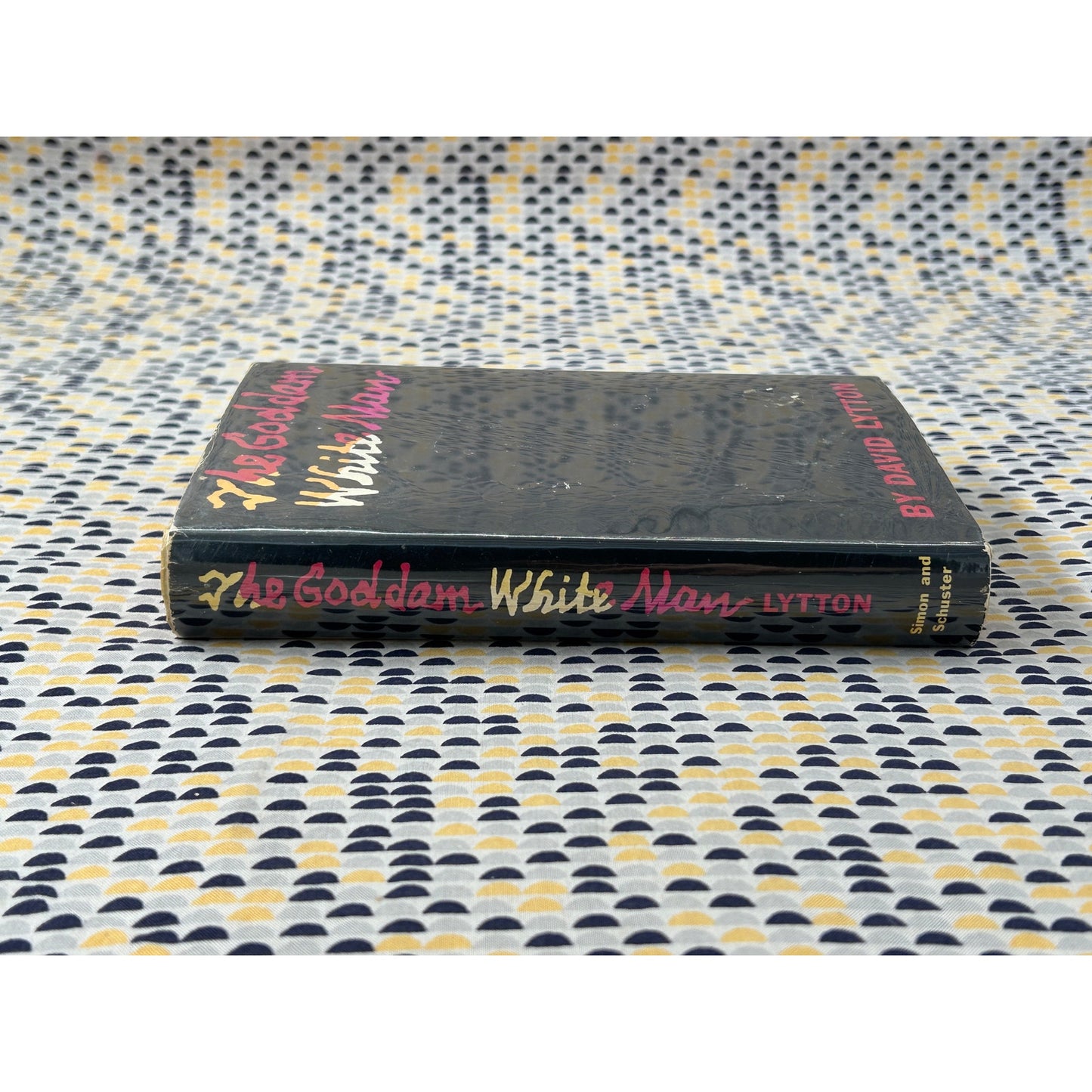 The Goddam White Man - David Lytton - Simon and Schuster - Hardcover