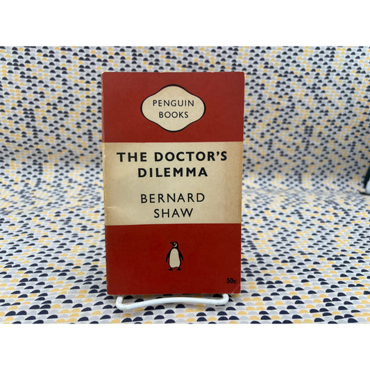 The Doctors Dilemma - Bernard Shaw - Penguin Books - Paperback