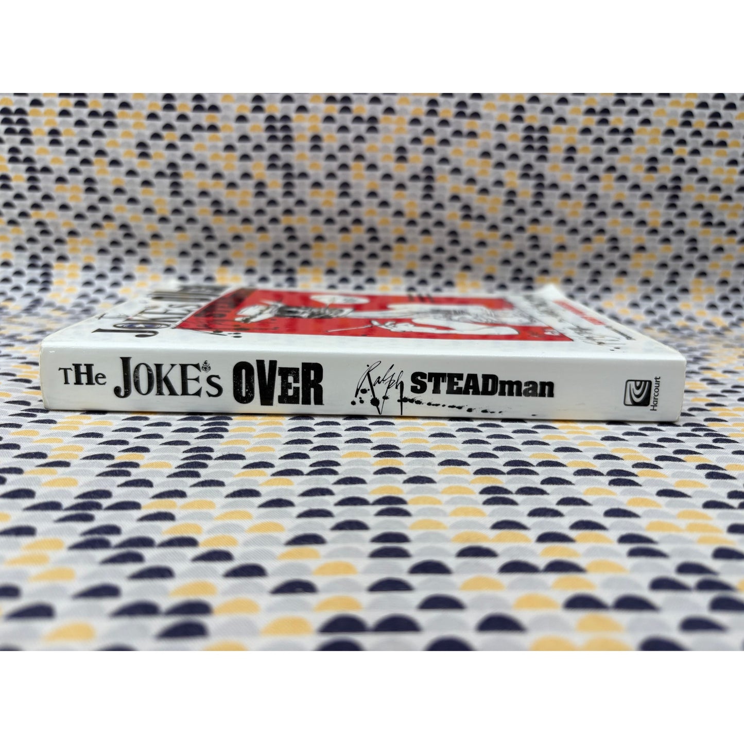 The Jokes Over - Ralph Steadman - Harcourt - Paperback