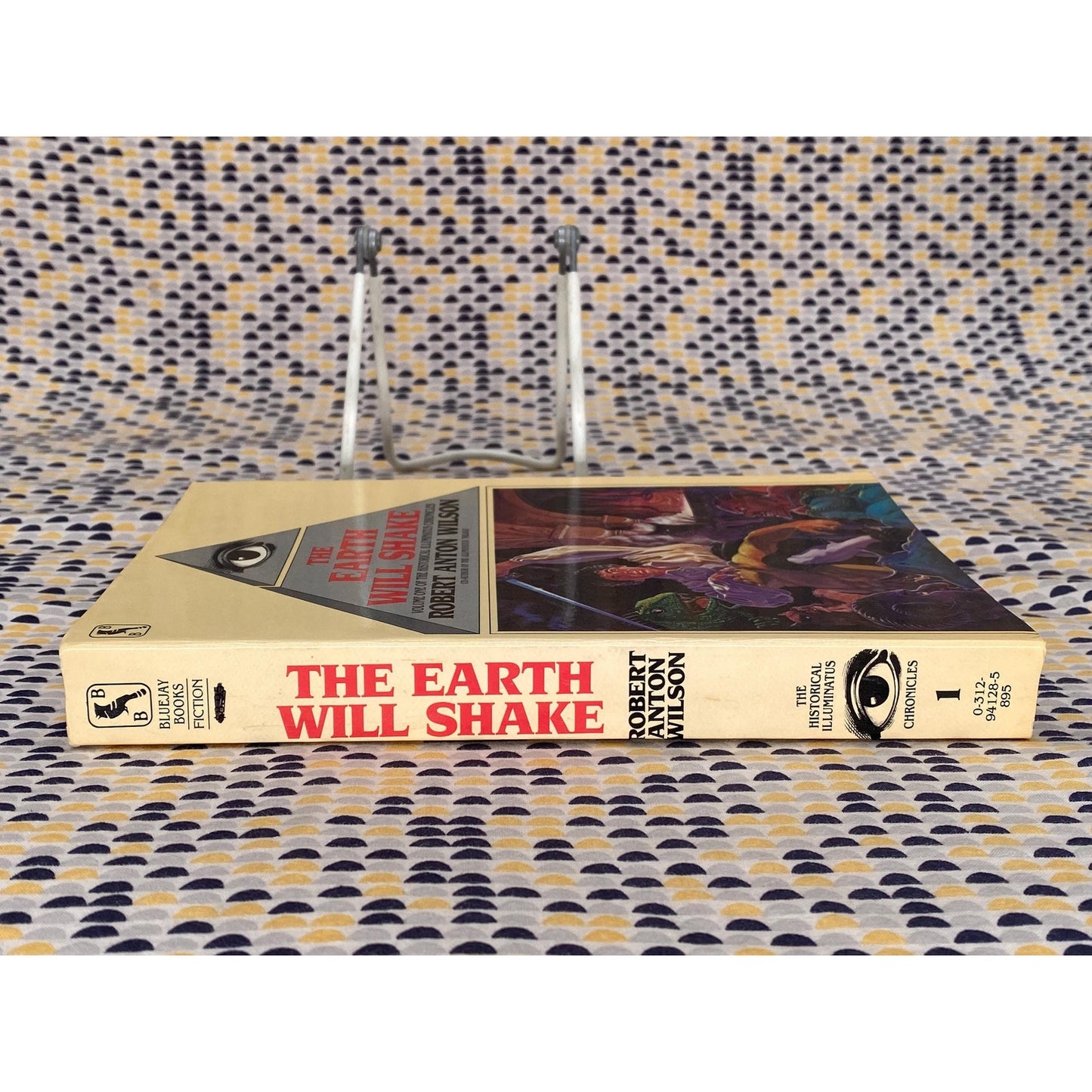 The Earth Will Shake: Volume One Of The Historical Illuminatus Chronicles - Robert Anton Wilson - Vintage Paperback Book - Bluejay Books