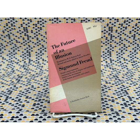 The Future of an Illusion - Sigmund Freud - Doubleday Anchor Edition