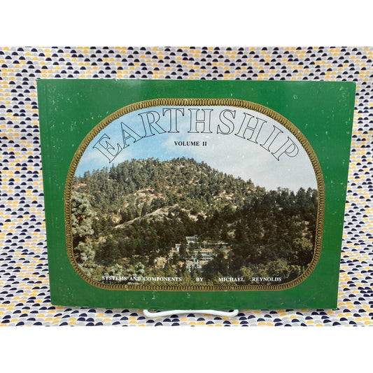 Earthship II - Michael Reynolds - Systems and Components - Solar Survival Press