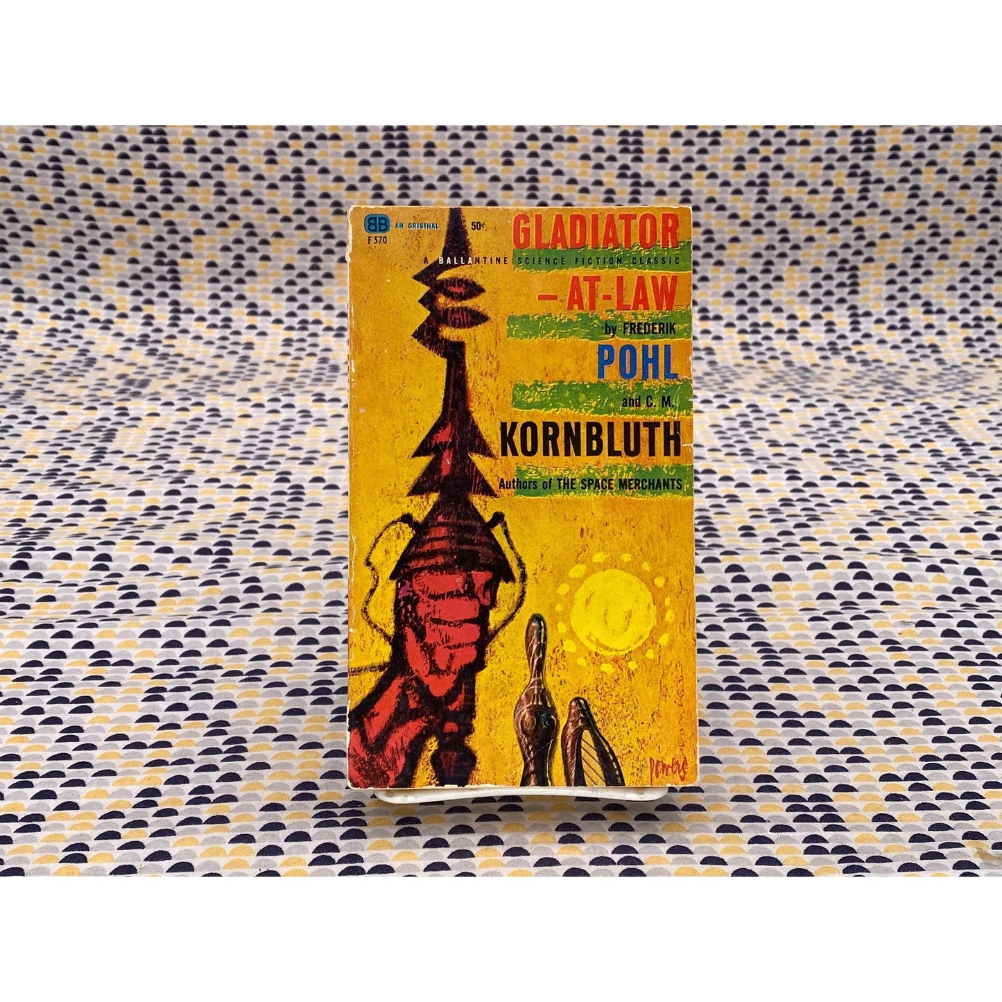 Gladiator-At-Law - Frederik and C.M. Pohl and Kornbluth - Vintage Paperback Book - Ballantine Edition - Richard Powers Cover Art