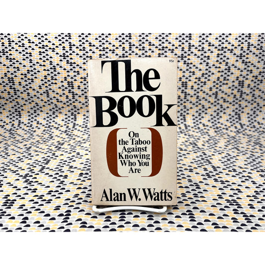 The Book On the Taboo Against Knowing Who You Are - Alan W. Watts - Collier Books - Paperback
