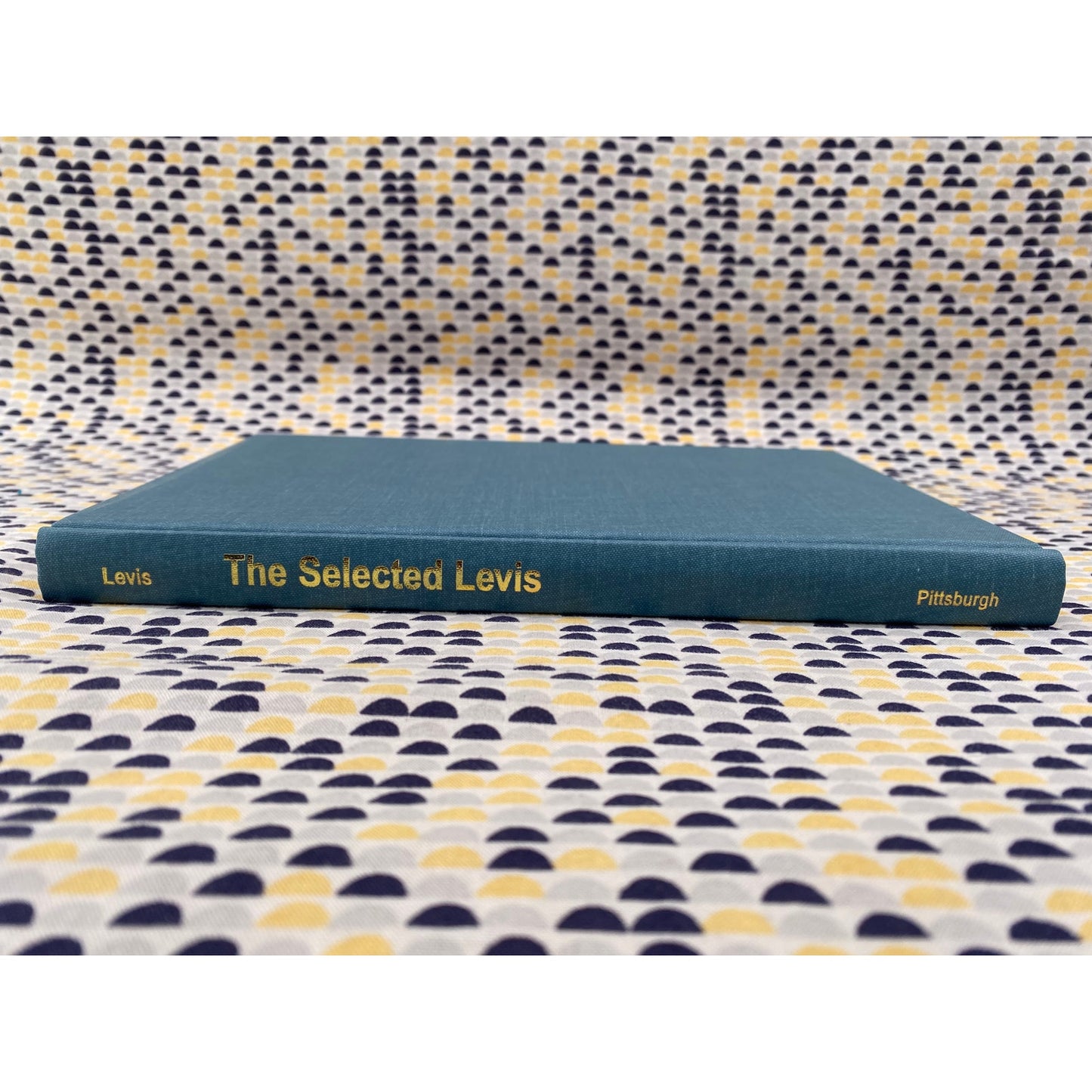 The Selected Levis - Larry Levis - Pittsburgh - Hardcover - 1st Edition