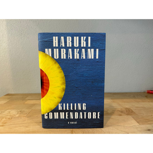 Killing Commendatore - Haruki Murakami - Knopf - 1st American Edition, 1st Printing