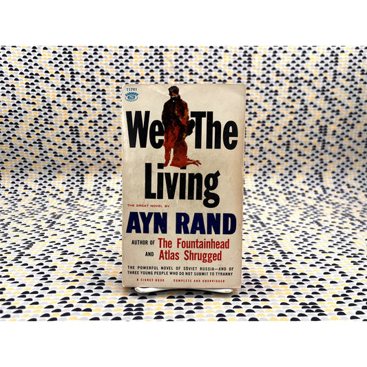 We The Living - Ayn Rand - Vintage Paperback Book - Signet Edition