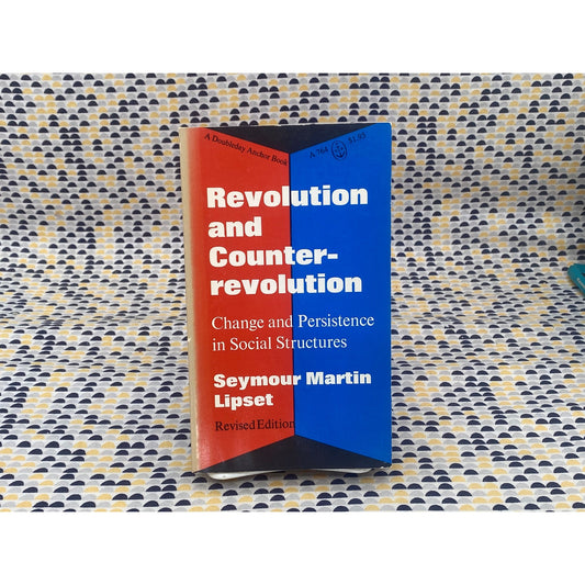 Revolution And Counter-revolution - Seymour Martin Lipset - Vintage Paperback Book - Anchor Press/Doubleday Edition