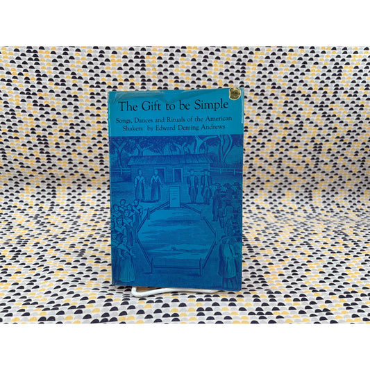 The Gift To Be Simple - Edward D. Andrews - Dover - Paperback