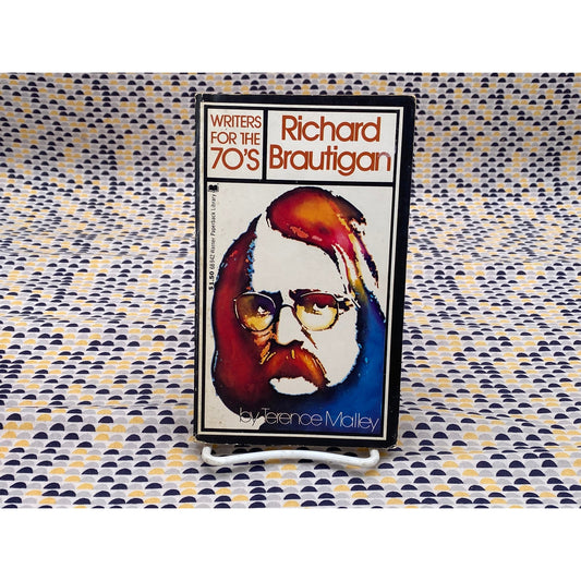 Richard Brautigan - Writers for the 70's - Terence Malley -  Warner Books
