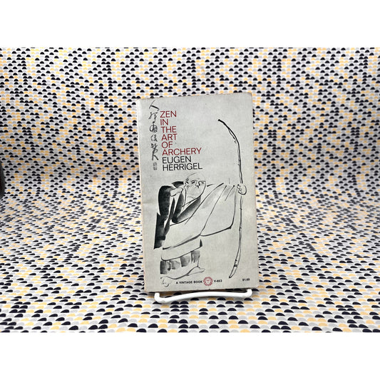 Zen in The Art of Archery - Eugen Herrigel - Vintage Books - Paperback