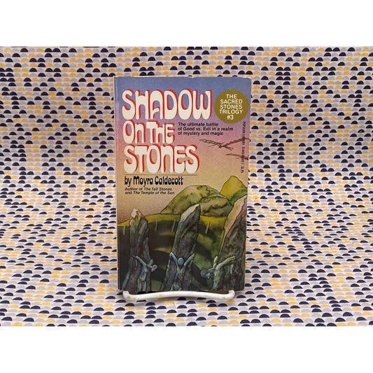 Shadow Of The Stones - Moyra Caldecott - Popular Library Edition