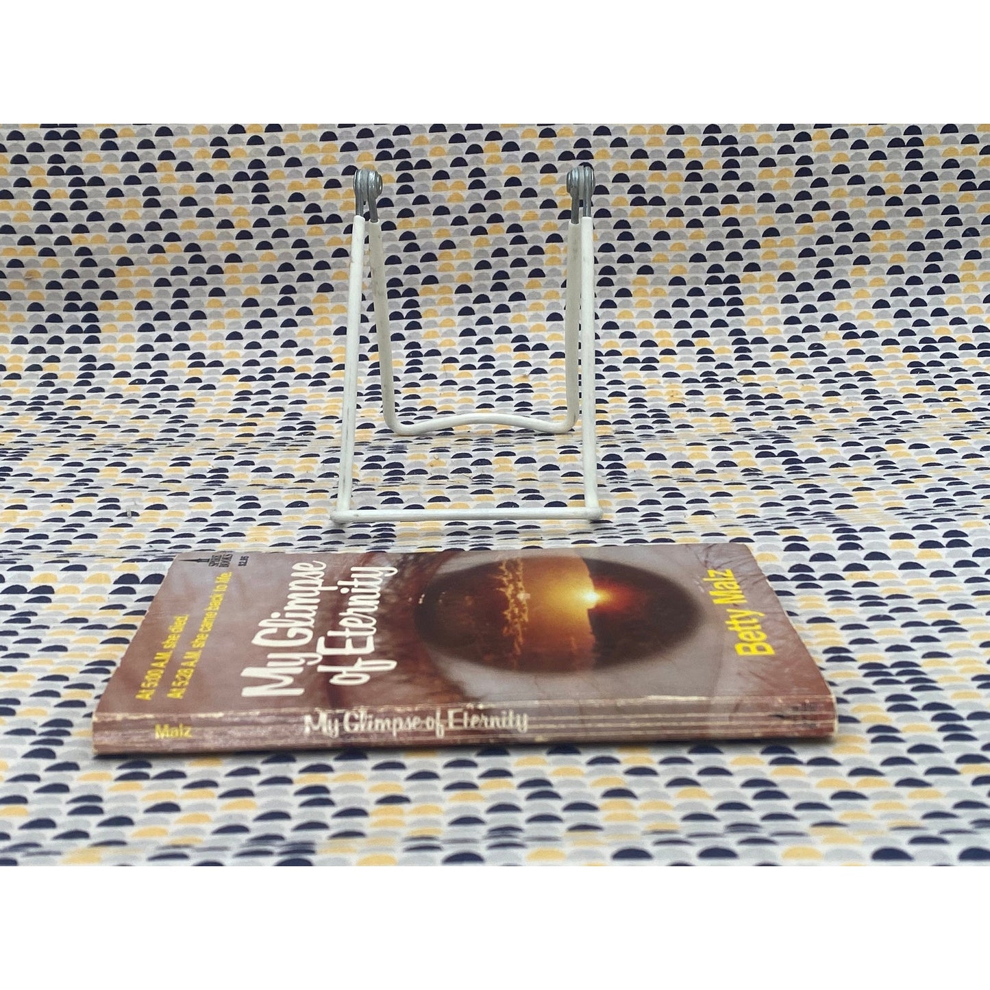My Glimpse Of Eternity - Betty Malz - Vintage Paperback Book - Spire Books/Fleming H. Revell Co. Edition