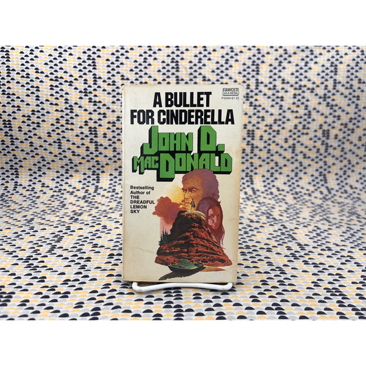 A Bullet For Cinderella - John D. MacDonald - Fawcett Gold Medal - Paperback