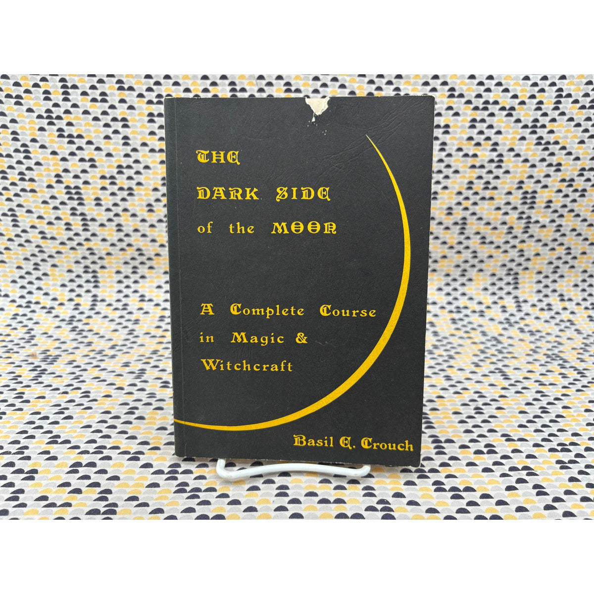 The Dark Side Of The Moon - Basil E. Crouch - Finbarr Books - Complete Course in Magic and Witchcraft