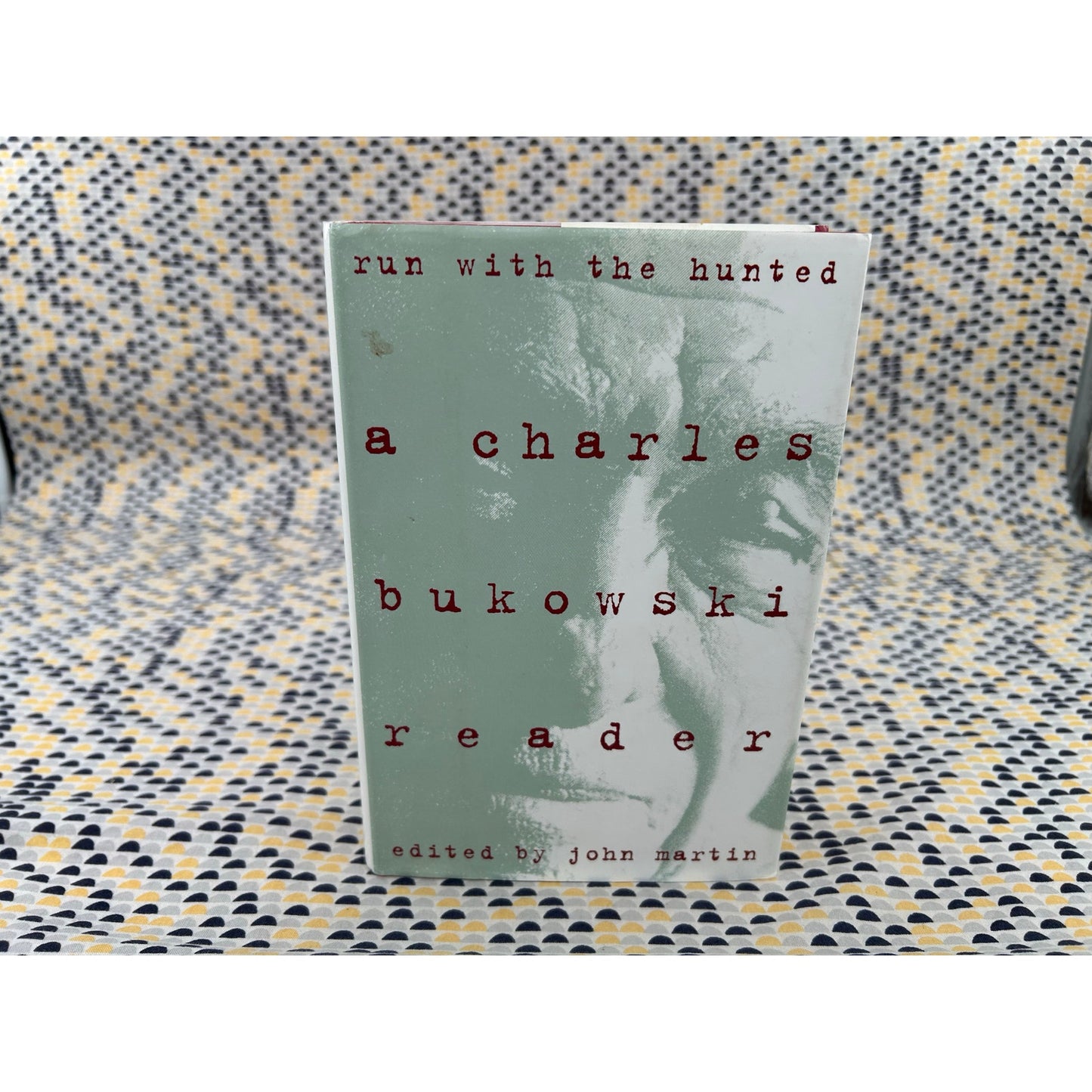Run With the Hunted - A Charles Bukowski Reader - Hardcover Book -Ecco Books
