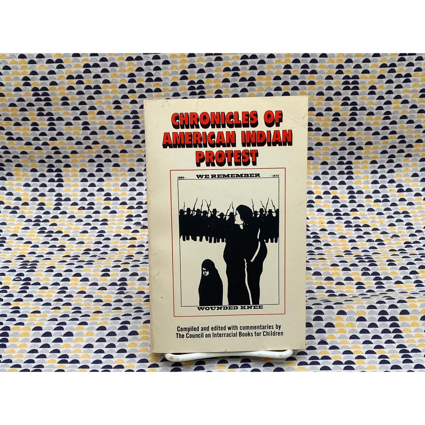 Chronicles Of American Indian Protest - The Council on Interracial Books for Children, editor - Vintage Paperback Book