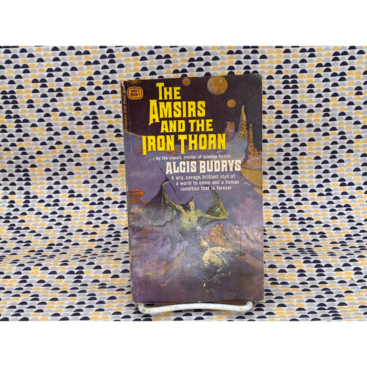SIGNED by AUTHOR - The Amsirs and the Iron Thorn - Algis Budrys