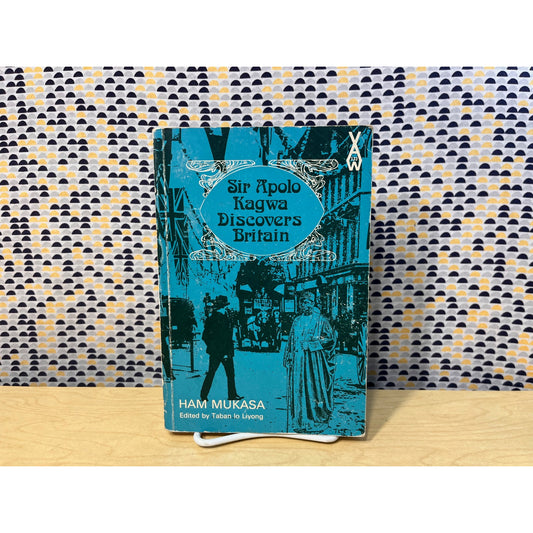 Sir Apolo Kagwa Discovers Britain - Ham Mukasa - Heinemann African Writers Series 133