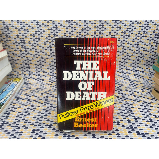 The Denial of Death - Ernest Becker - Vintage Paperback Book - Free Press Edition