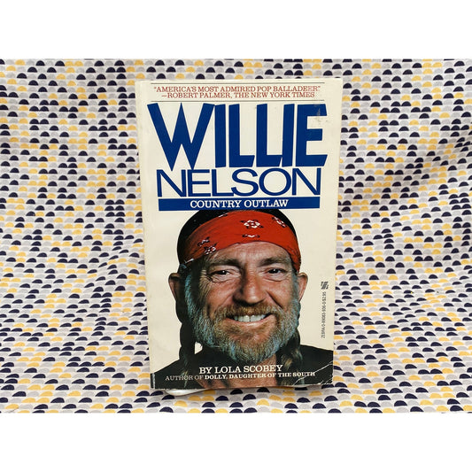 Willie Nelson - Country Outlaw - Lola Scobey - Zebra Biography Edition