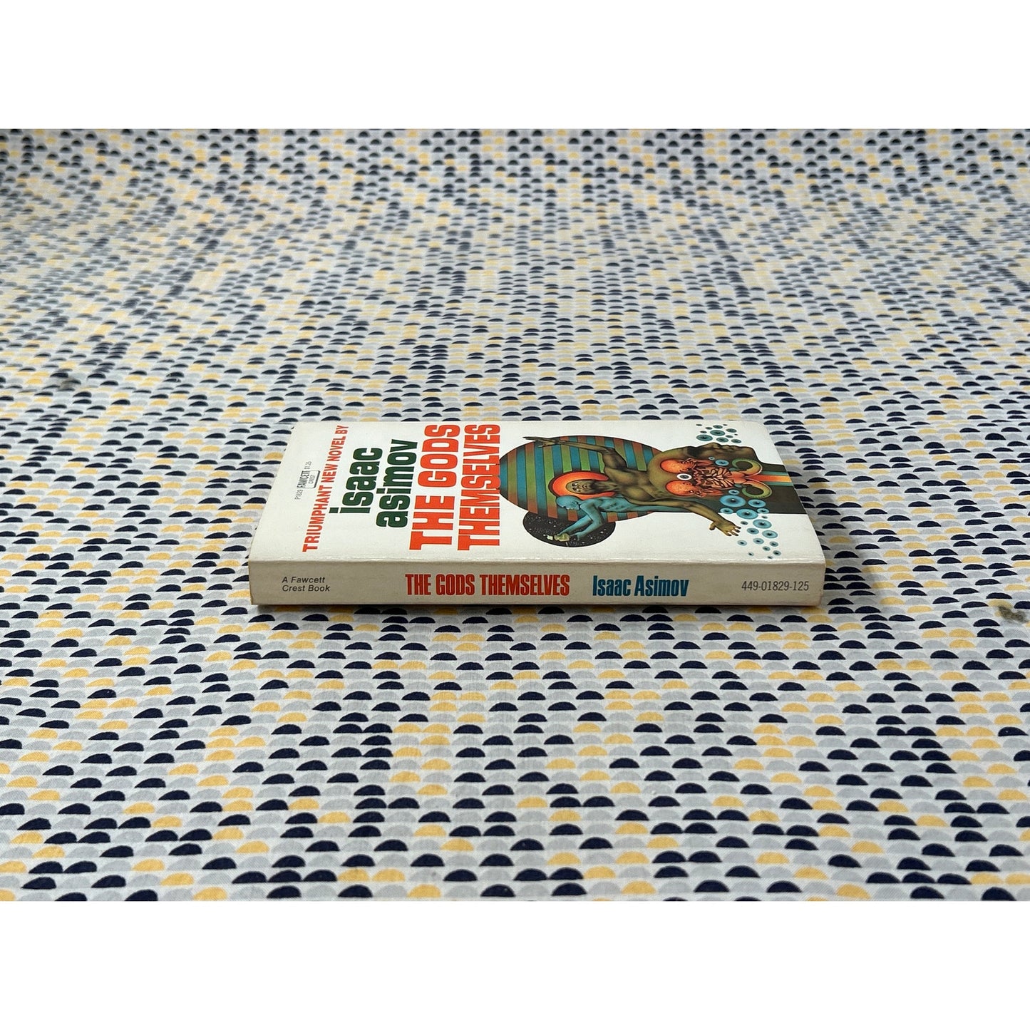 The Gods Themselves - Isaac Asimov - Vintage Paperback - Fawcett Crest Edition