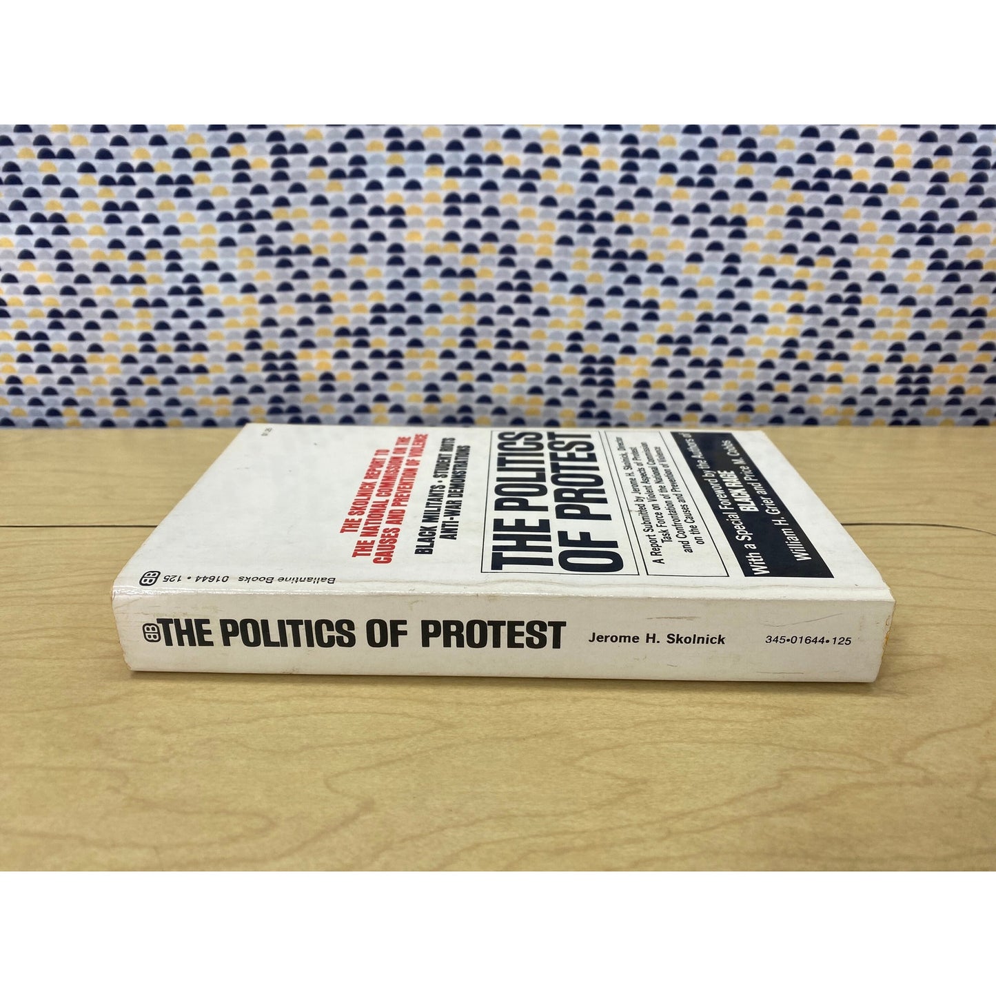 The Politics of Protest - Jerome Skolnick - Ballantine Books Edition