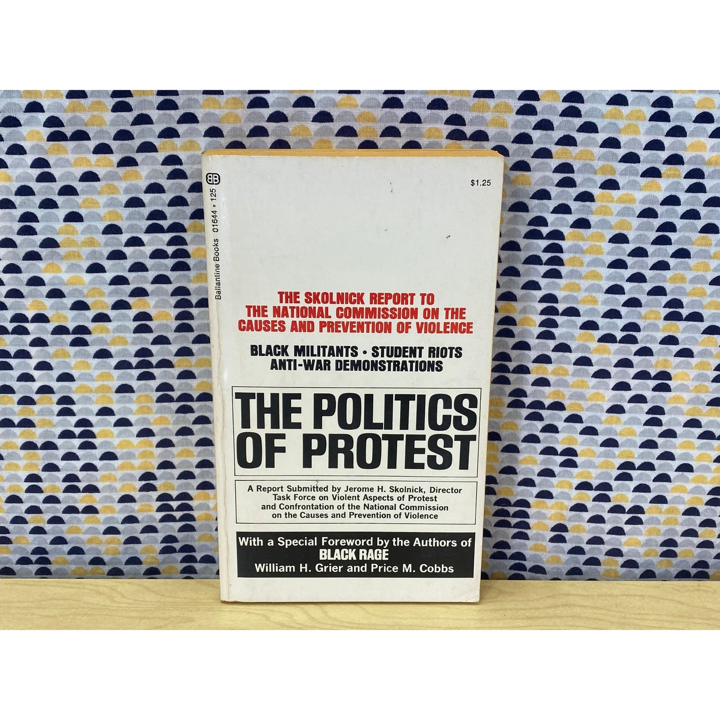 The Politics of Protest - Jerome Skolnick - Ballantine Books Edition
