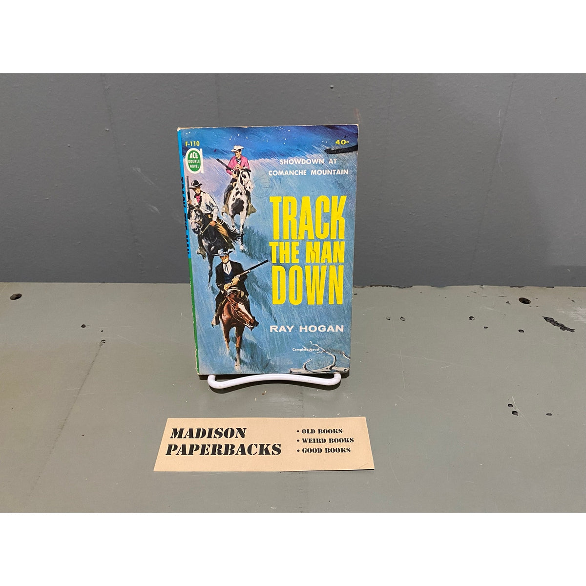 Savage Range by Lee E. Wells / Track the Man Down by Ray Hogan - Ace Double F-110 - Paperback