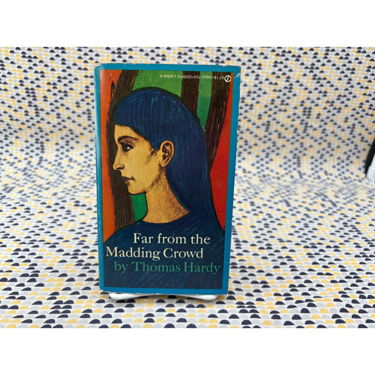 Far From The Madding Crowd - Thomas Hardy - Signet Classics - Paperback