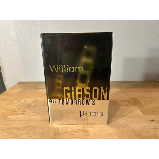 All Tomorrow's Parties - William Gibson - Hardcover - 1st Edition, 1st Print - Putnam
