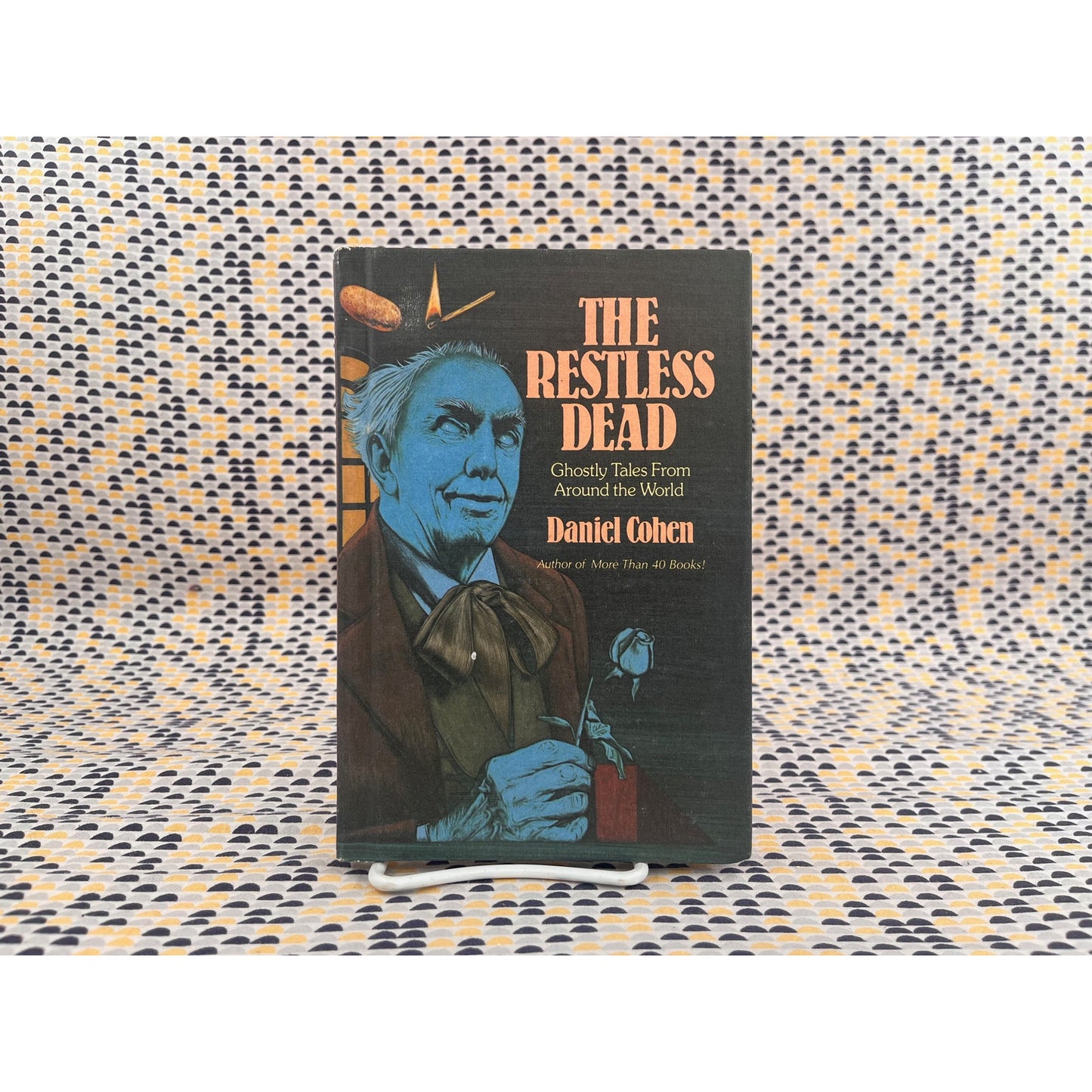 The Restless Dead - Daniel Cohen - Dodd, Mead and Company - Hardcover