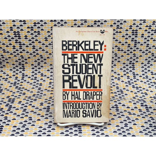 Berkeley: The New Student Revolt - Hal Draper - Vintage Paperback Book - Evergreen/Grove Press Edition