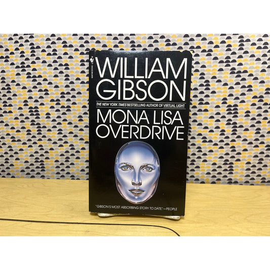 Mona Lisa Overdrive - William Gibson - Vintage Paperback Book - Bantam Spectra Edition
