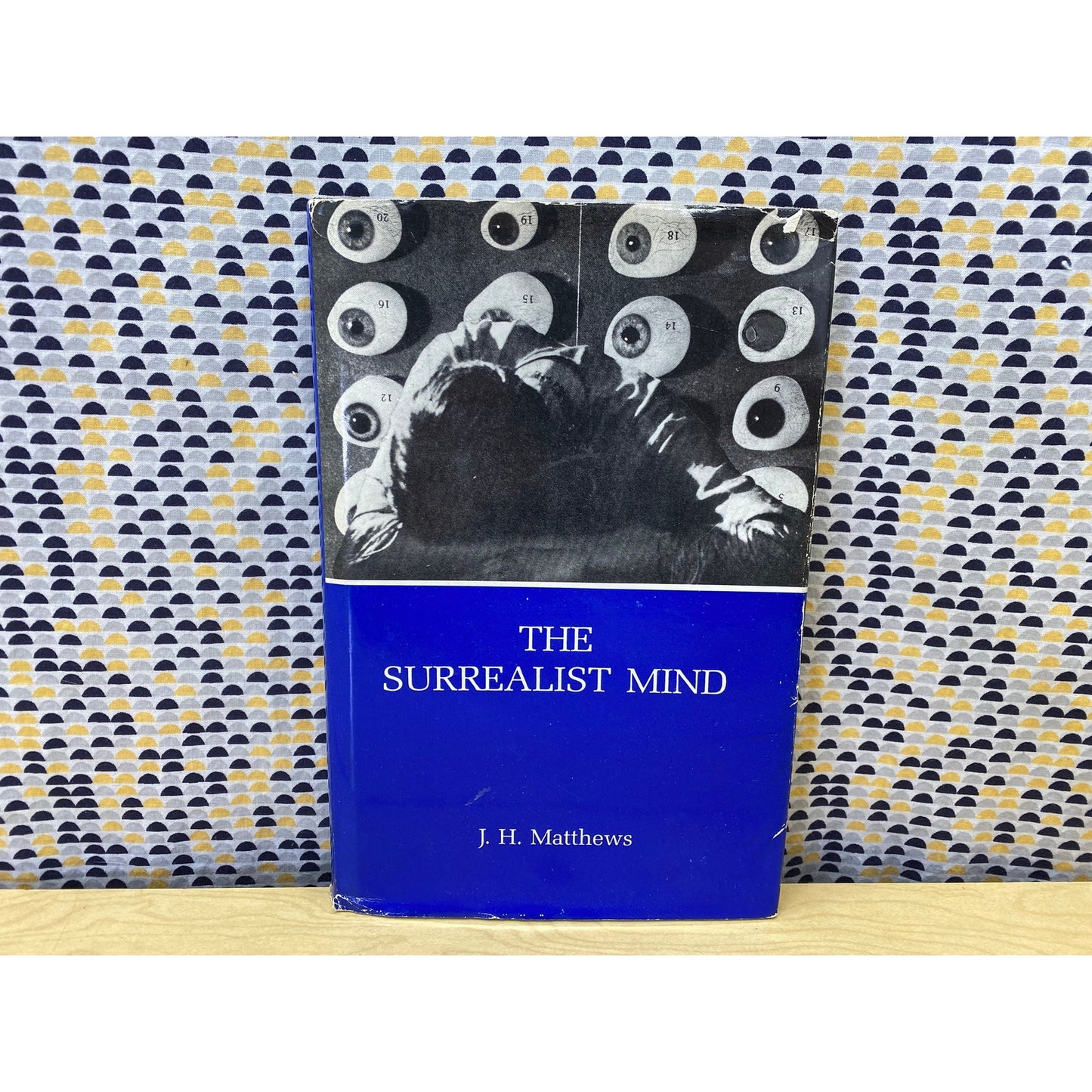 The Surrealist Mind - J.H. Matthews - Vintage Hardcover Book - Susquehanna University Press