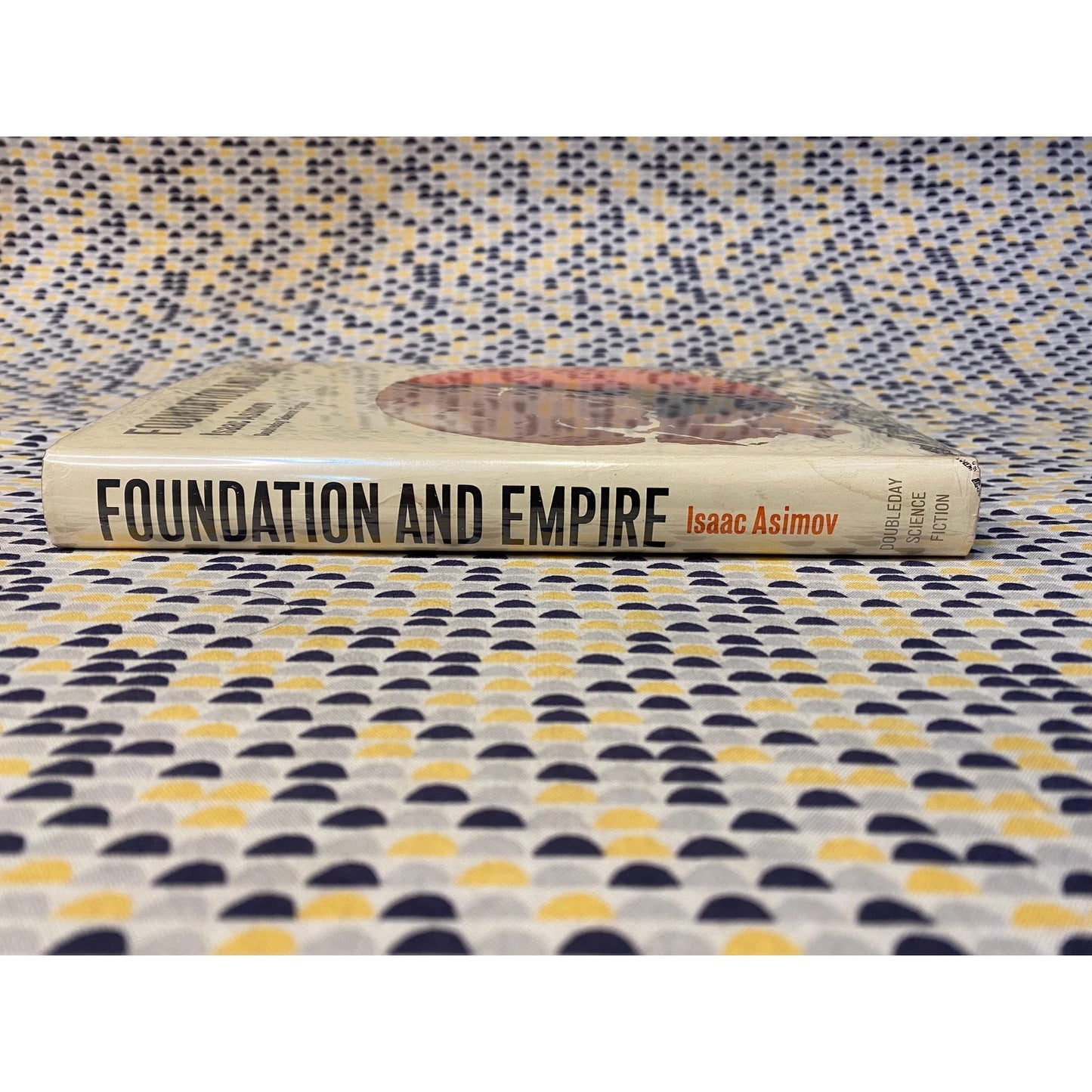 Foundation and Empire - Isaac Asimov - Doubleday Hardcover - 1st Edition, Early Print