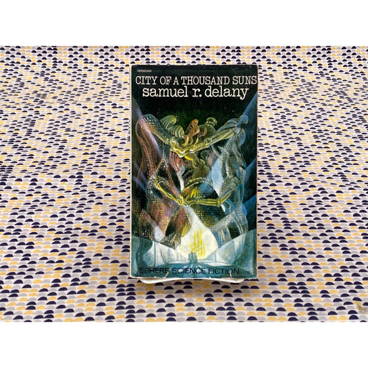 City of a Thousand Suns - Samuel R. Delany - Sphere UK Edition