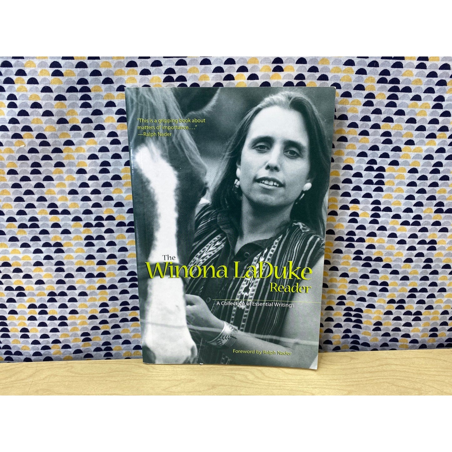 The Winona LaDuke Reader - A Collection of Essential Writings - Ralph Nader