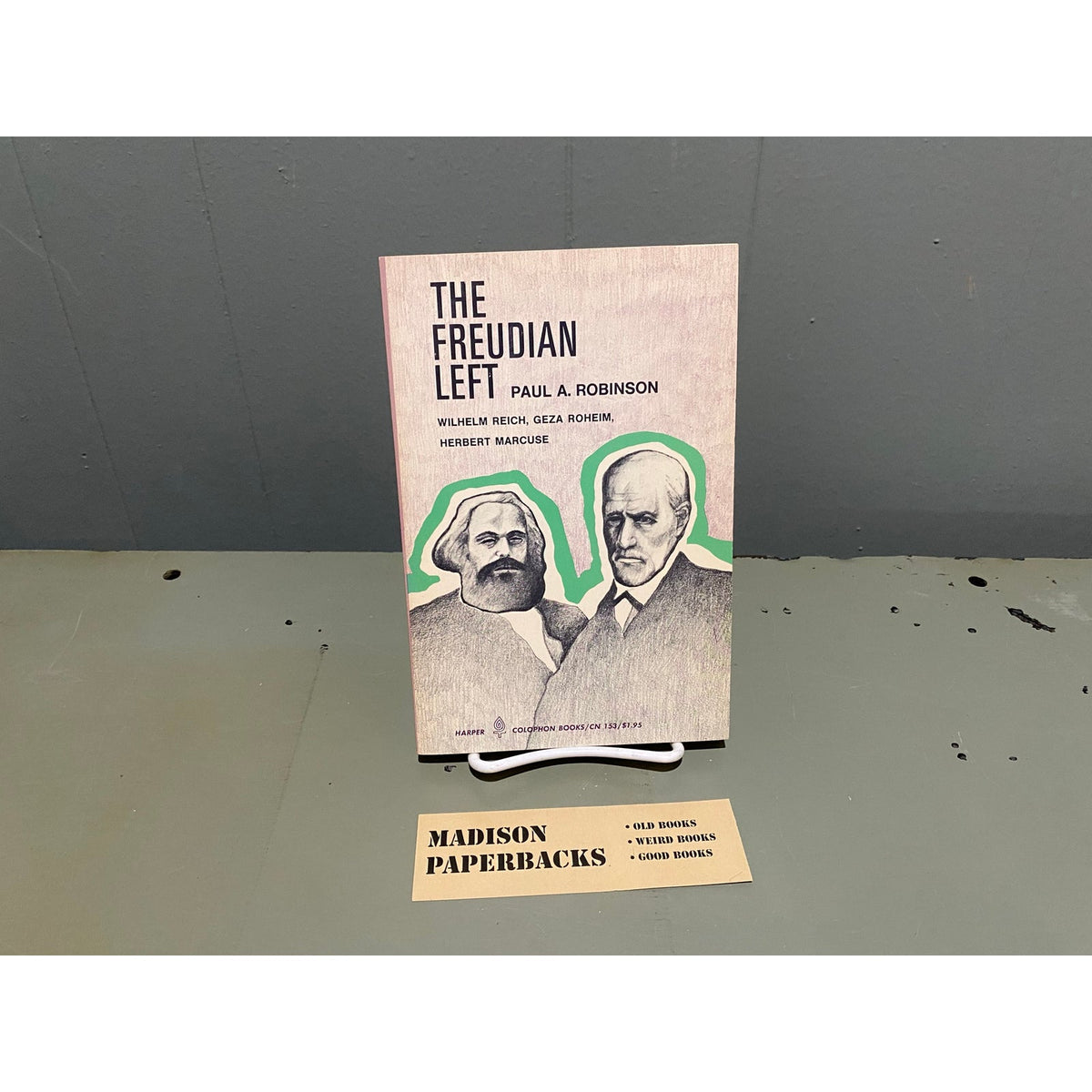 The Freudian Left - Paul A. Robinson - Vintage Paperback Book - Harper Colophon Books/Harper & Row Edition