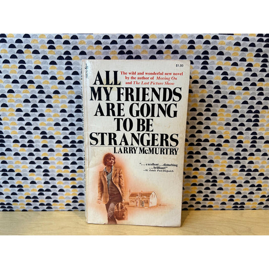 All My Friends Are Going To Be Strangers - Larry McMurtry - Vintage Paperback Book - Pocket Edition