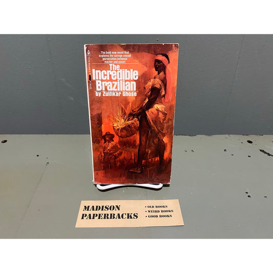 The Incredible Brazilian - Zulfikar Ghose - Bantam - Paperbacks