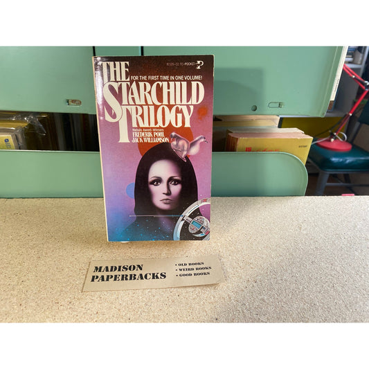 The Starchild Trilogy - Frederik Pohl and Jack Williamson - Pocket - Paperback