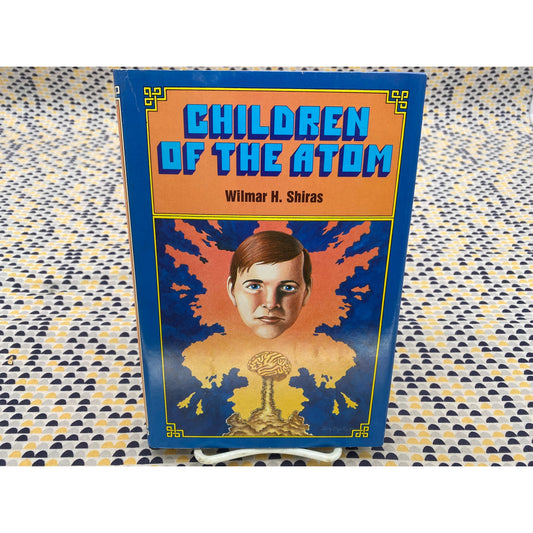 Children Of The Atom - Wilmar H. Shiras - Nelson Doubleday - Hardcover