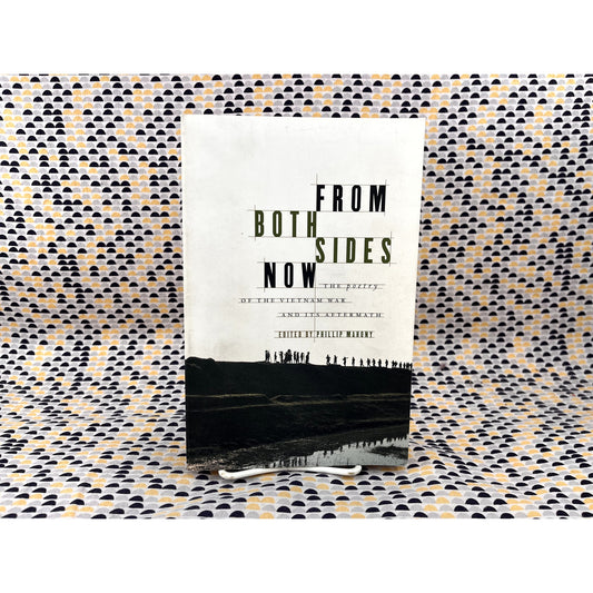 From Both Sides Now: The Poetry of the Vietnam War and its Aftermath - Ed. Phillip Mahony - Scribner Poetry - Paperback