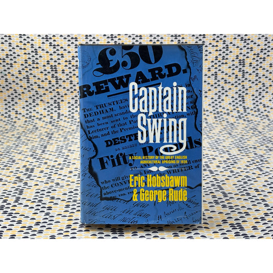 Captain Swing - Eric Hobsbawm & George Rude - Pantheon - Hardcover